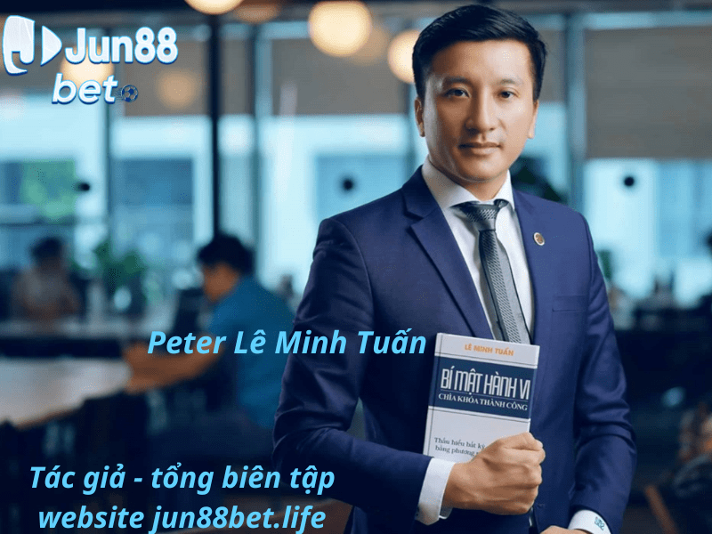 Tác giả-Tổng biên tập website jun88bet.ink