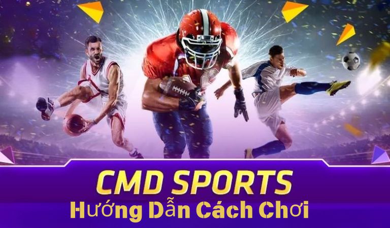 Hướng dẫn tham gia chơi cá cược CMD thể thao Jun88